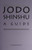 Jodo Shinshu: A Guide