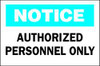 BRADY SPC ABSORBENTS 40706 NOTICE SIGN,10X14",BL AND BK/WHT,AL