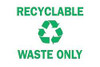 BRADY SPC ABSORBENTS 41961 RECYCLING SIGN 10 X14 ALUMINUM