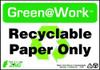 ZING ENTERPRISES, LLC 1026 ZING GREEN AT WORK SIGN RECYCLABLE PAPER