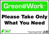 ZING ENTERPRISES, LLC 1032 ZING GREEN AT WORK SIGN PLEASE TAKE ONLY