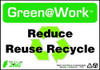 ZING ENTERPRISES, LLC 1040 ZING GREEN AT WORK SIGN REDUCE REUSE REC