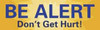 NMC BT542 BE ALERT - DON'T GET HURT!, 60 INCH LONG