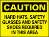 NMC C160PC CAUTION - HARD HATS, SAFETY GLASSES, SAF