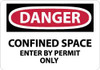 NMC D162A DANGER - CONFINED SPACE - ENTER BY PERMI