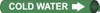 NMC G4019 PIPE MARKER WITH COLD WATER LEGEND AND A