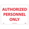 NMC M38PB AUTHORIZED PERSONNEL ONLY, 10" LONG X 14
