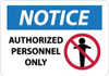 NMC N246AB NOTICE - AUTHORIZED PERSONNEL ONLY, 10" 