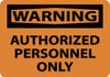 NMC W9A WARNING - AUTHORIZED PERSONNEL ONLY, 7" 