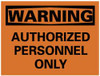 NMC W9P WARNING - AUTHORIZED PERSONNEL ONLY, 7" 