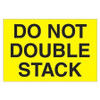 TAPE LOGIC DL1095 2" X 3" - "DO NOT DOUBLE STACK" (FLUORES