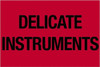 TAPE LOGIC DL1079 2" X 3" - "DELICATE INSTRUMENTS" (FLUORE