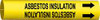 BRADY SPC ABSORBENTS 4009-G PIPE MRKR ASBESTOSINSULATION 8TO9-7/8IN
