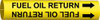 BRADY SPC ABSORBENTS 4064-H PIPE MARKER FUEL OIL RETURN Y 10 TO15 IN