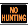 HY-KO PRODUCTS 3021 NO HUNTING PLAST HYGLO SIGN   
