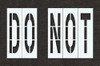 RAE STL-116-74835 PAVEMENT STENCIL DO NOT 48 IN