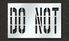 RAE STL-116-73635 PAVEMENT STENCIL DO NOT 36 IN