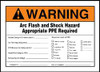 ACCUFORM SIGNS LELC334 LABEL 5X7 WARNING ARC FLASH AND