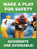 ACCUFORM SIGNS PST185 POSTER MAKE A PLAY FOR 18 X 24 IN.