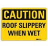 LYLE U4-1635-RA_10X7 SAFETY SIGN ROOF SLIPPERY 7IN H X 10IN W