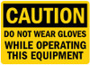 LYLE U4-1212-RD_14X10 SAFETY SIGN DO NOT WEAR GLOVES 14IN.W