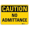 LYLE U4-1539-RA_14X10 SAFETY SIGN NO ADMITTANCE 10IN.H