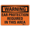 LYLE U6-1071-RA_14X10 WARNING SIGN EAR PROTCTION RQUIRED 10INH