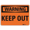 LYLE U6-1143-RA_10X7 WARNING SIGN KEEP OUT BLACK/ORANGE 7IN H