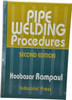 INDUSTRIAL PRESS 9780831131418 PIPE WELDING PROCEDURES PUBLICATION, 2ND