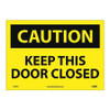 NMC C542PB CAUTION - KEEP THIS DOOR CLOSED, 10" LON