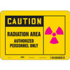 CONDOR USA INC 451Z15 RADIATION SAFETY SIGN ALUMINUM 7 H