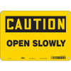 CONDOR USA INC 471X74 SAFETY SIGN 10 W X 7 H 0.032 THICK