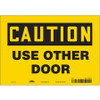 CONDOR USA INC 471X72 SAFETY SIGN 10 W X 7 H 0.004 THICK