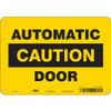 CONDOR USA INC 471V84 SAFETY SIGN 10 W X 7 H 0.032 THICK
