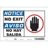 CONDOR USA INC 480N91 SIGN NO EXIT/NO HAY SALIDA 7 X10 