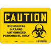 CONDOR USA INC 447X08 BIOHAZARD SIGN 10 W 7 H 0.055 THICK