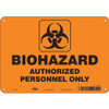 CONDOR USA INC 447V88 BIOHAZARD SIGN 10 W 7 H 0.032 THICK