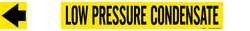 BRADY SPC ABSORBENTS 5719-HPHV PIPE MRKR LOW PRESSURE CONDENSATE YELLOW