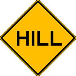 LYLE W7-1A-24HA TRAFFIC SIGN 24 X 24IN BK/YEL HILL TEXT