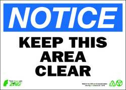 ZING ENTERPRISES, LLC 1132A ZING ECO SAFETY SIGN NOTICE KEEP AREA CL