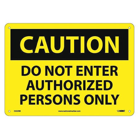 NMC C452RB CAUTION - DO NOT ENTER - AUTHORIZED PERS