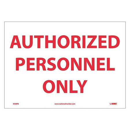 NMC M38PB AUTHORIZED PERSONNEL ONLY, 10" LONG X 14