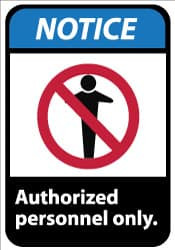 NMC NGA6AB NOTICE - AUTHORIZED PERSONNEL ONLY, 14" 