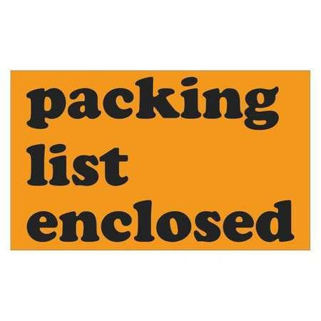 TAPE LOGIC SCL561 3" X 5" - "PACKING LIST ENCLOSED" (FLUOR
