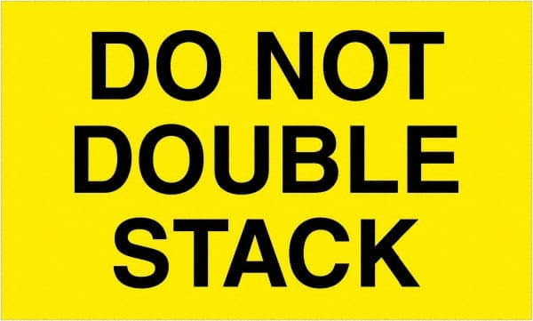 TAPE LOGIC DL1096 3" X 5" - "DO NOT DOUBLE STACK" (FLUORES