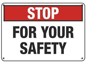 USC S-22886P "STOP FOR YOUR SAFETY" SIGN - PLASTIC