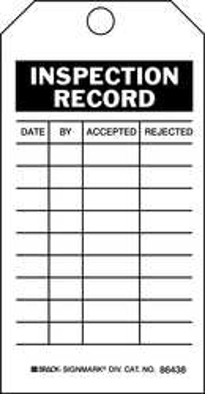 BRADY SPC ABSORBENTS 86620 INSPECTION RCD TAG 7 X 4 IN BK/WHT PK10 BRADY SPC ABSORBENTS 86620 INSPECTION RCD TAG 7 X 4 IN BK/WHT PK10