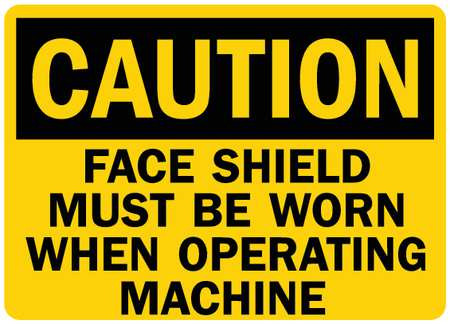 LYLE U4-1297-RD_7X5 SAFETY SIGN FACE SHIELD WORN 5IN.H