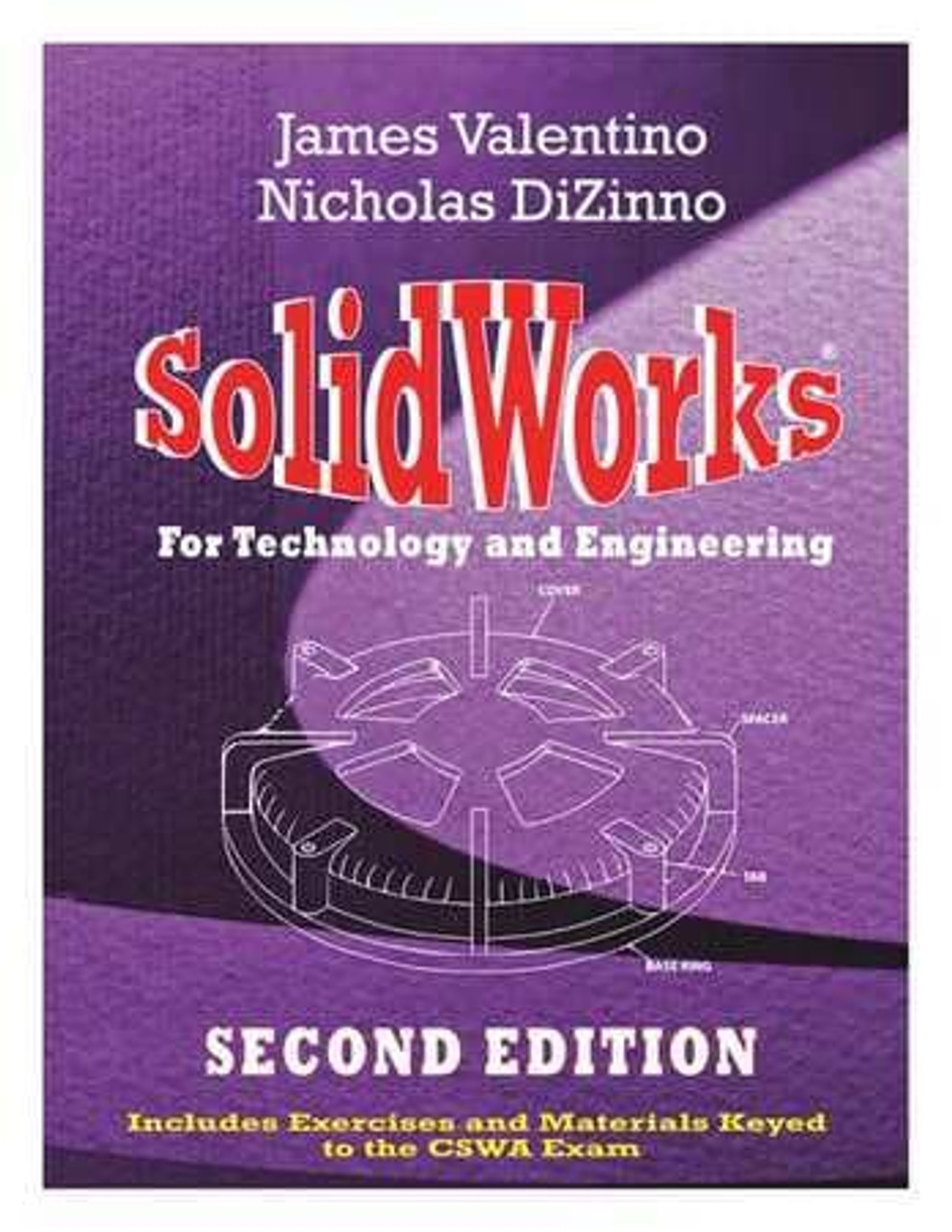 INDUSTRIAL PRESS 9780831134518 SOLIDWORKS FOR TECHNOLOGY AND ENGINEERIN
