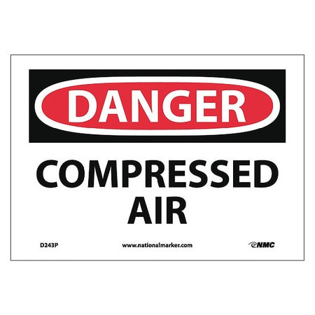 NMC D243P DANGER - COMPRESSED AIR, 7" LONG X 10" W